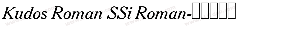 Kudos Roman SSi Roman字体转换